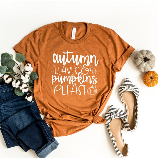 Autumn Leaves and Pumpkins Please Fall T-shirt