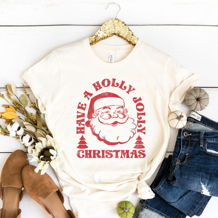 Have a Holly Jolly Christmas T-Shirt - Unisex Fit