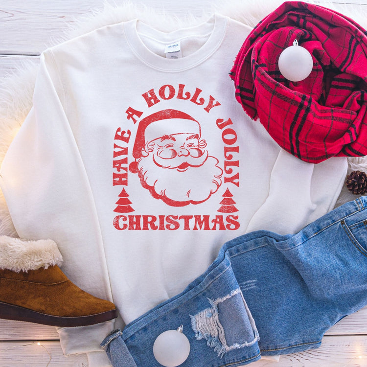 Have a Holly Jolly Christmas Sweatshirt