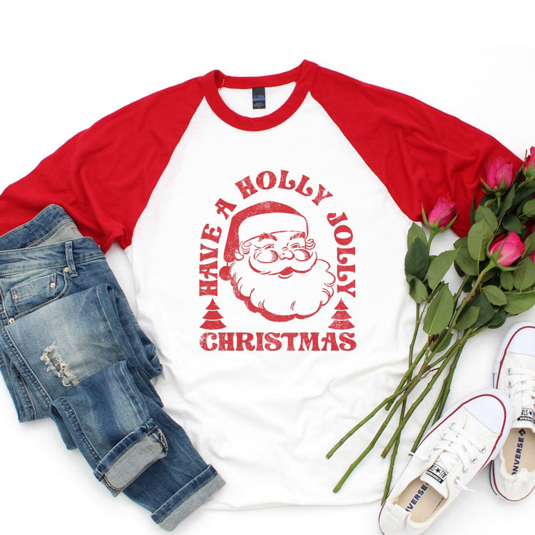 Have a Holly Jolly Christmas Raglan Tee Shirt - Unisex Fit