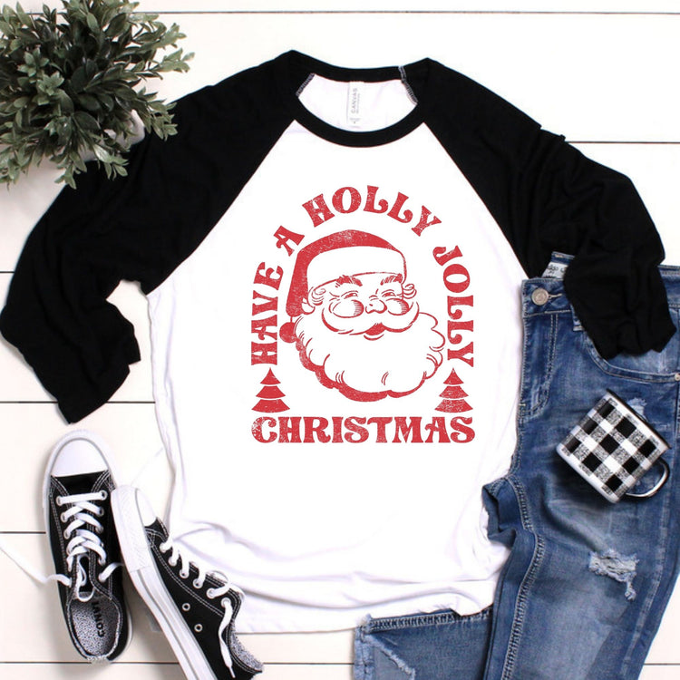 Have a Holly Jolly Christmas Raglan Tee Shirt - Unisex Fit
