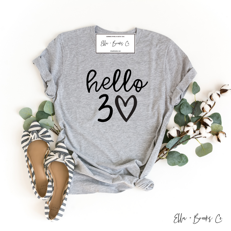 Hello 30 Birthday T shirt